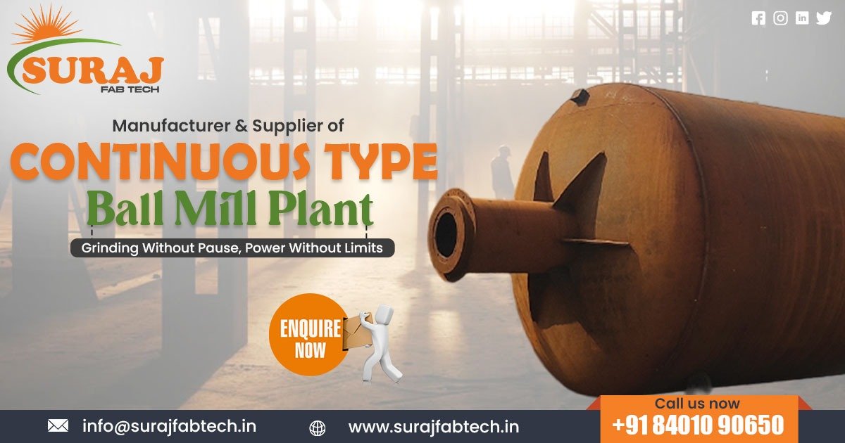 Manufacturer of Continuous Type Ball Mill for Industrial Use
